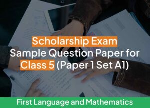 Read more about the article Scholarship Exam Sample Question Paper for Class 5 (Paper 1 Set A1)